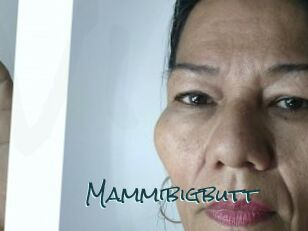 Mammibigbutt