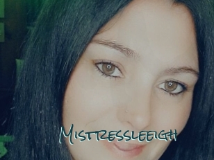 Mistressleeigh