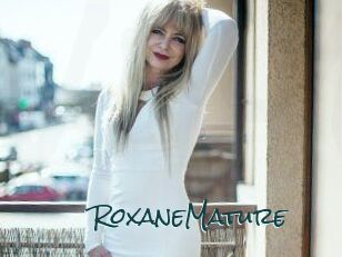 RoxaneMature