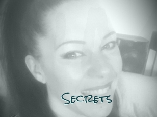 Secrets